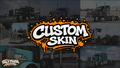 Custom skin